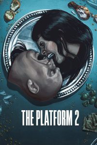 เดอะ แพลตฟอร์ม 2 The Platform 2 (2024)