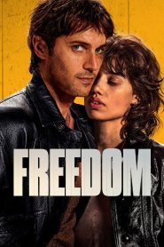 จอมโจรใจเสรี Freedom (2024)