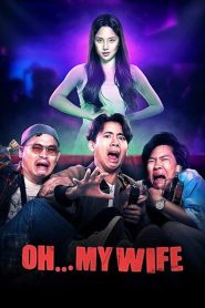 ผีจิก Oh…My Wife (2024)