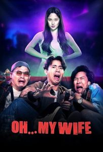 ผีจิก Oh…My Wife (2024)