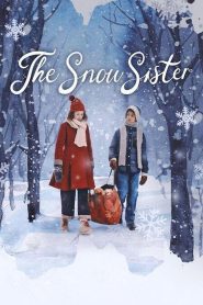 เดอะ สโนว์ ซิสเตอร์ The Snow Sister (2024)