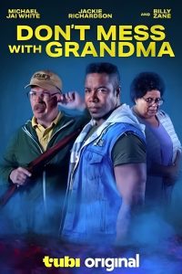 Don’t Mess with Grandma (2024) พากย์ไทย