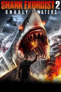 Shark Exorcist 2: Unholy Waters (2024) พากย์ไทย