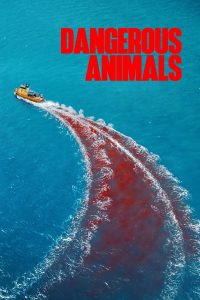 Dangerous Animals (2025) พากย์ไทย