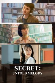 ซีเคร็ท: ทำนองรักข้ามเวลา Secret: Untold Melody (2025)