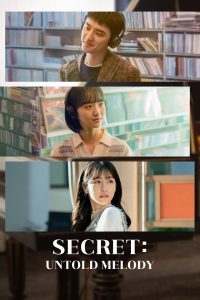 ซีเคร็ท: ทำนองรักข้ามเวลา Secret: Untold Melody (2025)