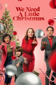 คริสต์มาสนี้ไม่ไร้รัก We Need a Little Christmas (2022)